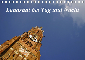 Landshut bei Tag und Nacht (Tischkalender 2021 DIN A5 quer) von Smolorz,  Christoph