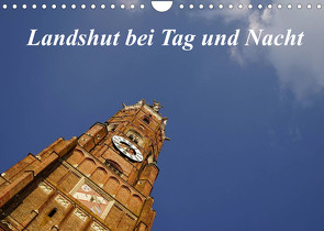 Landshut bei Tag und Nacht (Wandkalender 2022 DIN A4 quer) von Smolorz,  Christoph