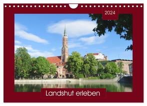 Landshut erleben (Wandkalender 2024 DIN A4 quer), CALVENDO Monatskalender von Keller,  Angelika