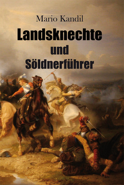 Landsknechte und Söldnerführer von Kandil,  Mario