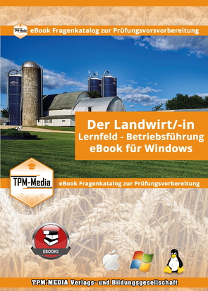 Landwirt /-in – Lernfeld: Betriebsführung – Fragenkatalog mit Lösungsbogen (eBook für Windows) von Mueller,  Thomas