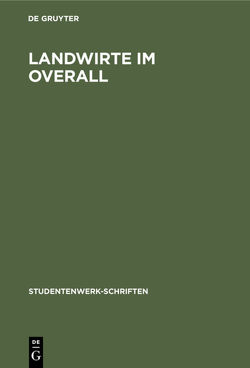 Landwirte im Overall von Bredemann,  Fritz, eutsches Studentenwerk. Amerika-Werkstudenten-Dienst