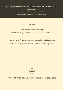 Landwirtschaft im städtisch-industriellen Ballungsraum von Wierling,  Ludger