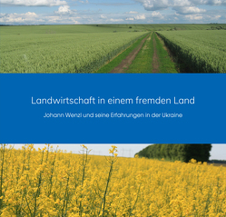 Landwirtschaft in einem fremden Land von Wenzl,  Johann