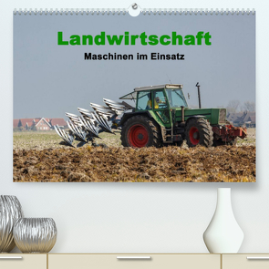 Landwirtschaft – Maschinen im Einsatz (Premium, hochwertiger DIN A2 Wandkalender 2023, Kunstdruck in Hochglanz) von Poetsch,  Rolf