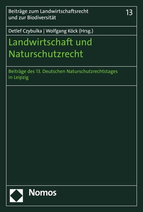 Landwirtschaft und Naturschutzrecht von Czybulka,  Detlef, Köck,  Wolfgang