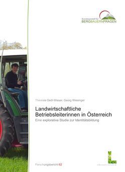 Landwirtschaftliche Betriebsleiterinnen in Österreich von Oedl-Wieser,  Theresia, Wiesinger,  Georg