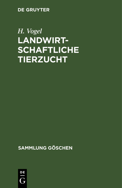 Landwirtschaftliche Tierzucht von Vogel,  H.