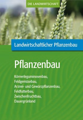 Landwirtschaftlicher Pflanzenbau: Pflanzenbau von VELA