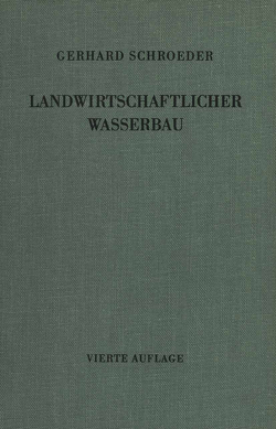 Landwirtschaftlicher Wasserbau von Schroeder,  Gerhard