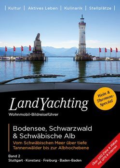 LandYachting Wohnmobil-Bildreiseführer · Bodensee Schwarzwald & Schwäbische Alb von Eisele,  Gerti, Kase,  Jorg