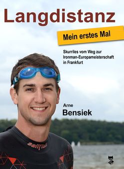 Langdistanz – Mein erstes Mal von Bensiek,  Arne