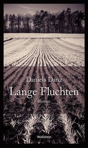 Lange Fluchten von Danz,  Daniela