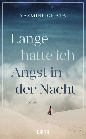 Lange hatte ich Angst in der Nacht von Ghata,  Yasmine, Kurbasik,  Pauline