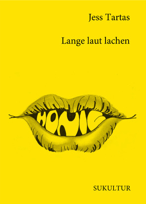 Lange laut lachen von Tartas,  Jess, Tartas,  Morton