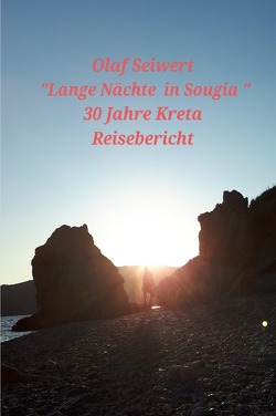 Lange Nächte in Sougia von Seiwert,  Olaf