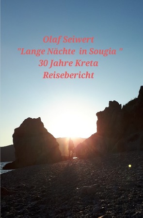 Lange Nächte in Sougia von Seiwert,  Olaf