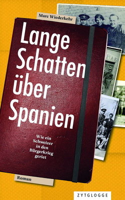 Lange Schatten über Spanien von Wiederkehr,  Marc