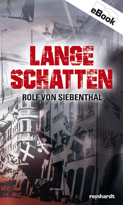 Lange Schatten von Siebenthal,  Rolf von