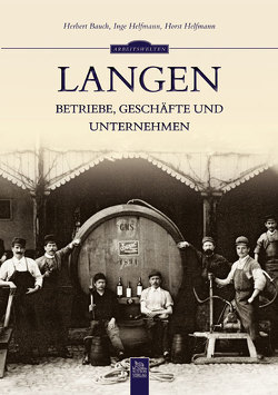 Langen von Bauch,  Herbert, Helfmann,  Horst und Inge