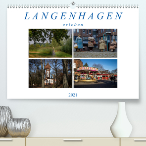 Langenhagen erleben (Premium, hochwertiger DIN A2 Wandkalender 2021, Kunstdruck in Hochglanz) von SchnelleWelten