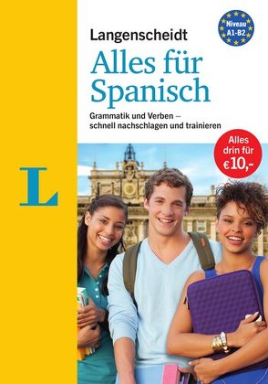 Langenscheidt Alles für Spanisch – „3 in 1“: Kurzgrammatik, Grammatiktraining und Verbtabellen von Balboa Sánchez,  Olga, Langenscheidt,  Redaktion, Paredes Pernía,  Leonardo, Schmitt-Böhringer,  Astrid