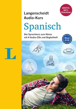 Langenscheidt Audio-Kurs Spanisch – Gratis-MP3-Download inklusive von Langenscheidt,  Redaktion