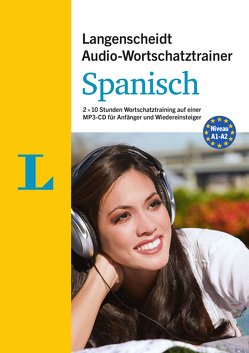 Langenscheidt Audio-Wortschatztrainer Spanisch für Anfänger – für Anfänger und Wiedereinsteiger von Langenscheidt,  Redaktion, Ugarte,  Enrique, von Klitzing,  Fabian