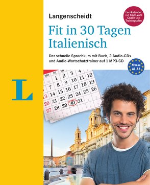 Langenscheidt Fit in 30 Tagen – Italienisch – Sprachkurs für Anfänger und Wiedereinsteiger von Müller-Renzoni,  Bettina