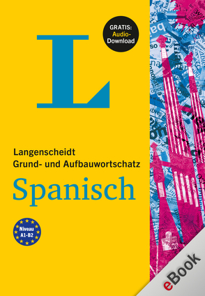 Langenscheidt Grund- und Aufbauwortschatz Spanisch