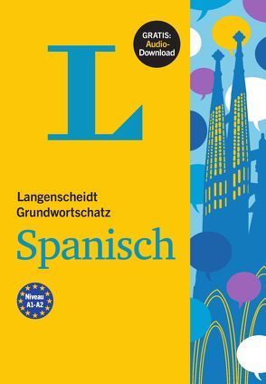 Langenscheidt Grundwortschatz Spanisch – Buch mit Audio-Download von Langenscheidt,  Redaktion, Ugarte,  Enrique, von Klitzing,  Fabian