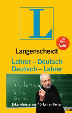 Langenscheidt Lehrer-Deutsch/Deutsch-Lehrer von Klaffl,  Han's