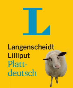 Langenscheidt Lilliput Plattdeutsch – im Mini-Format von Langenscheidt,  Redaktion