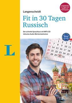 Langenscheidt Fit in 30 Tagen – Russisch – Sprachkurs für Anfänger und Wiedereinsteiger von Hood,  Natalia, Langenscheidt,  Redaktion, Razuev,  Antje