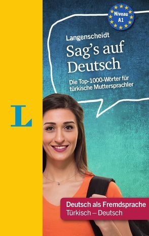 Langenscheidt Sag’s auf Deutsch – Deutsch für türkische Muttersprachler von Langenscheidt,  Redaktion