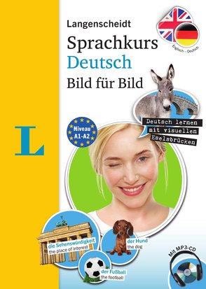 Langenscheidt Sprachkurs Deutsch Bild für Bild – Der visuelle Kurs für den leichten Einstieg mit Buch und einer MP3-CD von Langenscheidt,  Redaktion, Obergfell,  Christoph