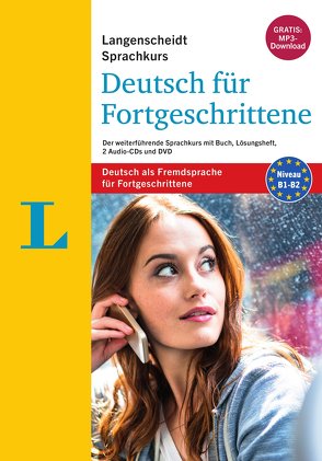 Langenscheidt Sprachkurs Deutsch für Fortgeschrittene – Deutsch als Fremdsprache von Langenscheidt,  Redaktion, Schenke,  Heiner