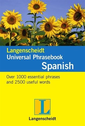 Langenscheidt Universal Phrasebook Spanish von Langenscheidt,  Redaktion