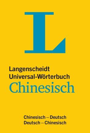 Langenscheidt Universal-Wörterbuch Chinesisch von Langenscheidt,  Redaktion