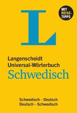 Langenscheidt Universal-Wörterbuch Schwedisch – mit Tipps für die Reise von Langenscheidt,  Redaktion