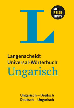 Langenscheidt Universal-Wörterbuch Ungarisch – mit Tipps für die Reise von Langenscheidt,  Redaktion