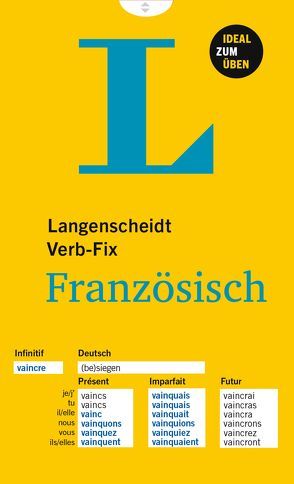 Langenscheidt Verb-Fix Französisch – Französische Verben auf einen Blick – Ideal zum Üben von Langenscheidt,  Redaktion