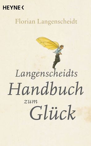 Langenscheidts Handbuch zum Glück von Langenscheidt,  Florian