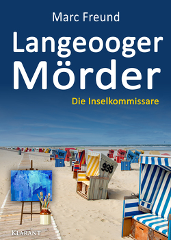 Langeooger Mörder. Ostfrieslandkrimi von Freund,  Marc