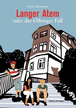 Langer Atem oder der Ölberger Fall von Hartmann,  Chris