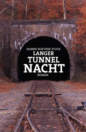 Langer Tunnel Nacht von Roether-Stuck,  Hanno