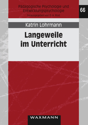 Langeweile im Unterricht von Lohrmann,  Katrin