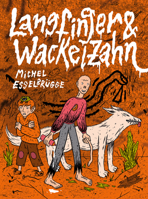 Langfinger & Wackelzahn von Esselbrügge,  Michel