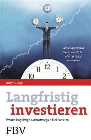 Langfristig investieren von Siegel,  Jeremy