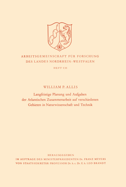 Langfristige Planung und Aufgaben der Atlantischen Zusammenarbeit auf verschiedenen Gebieten in Naturwissenschaft und Technik von Allis,  William Phelps